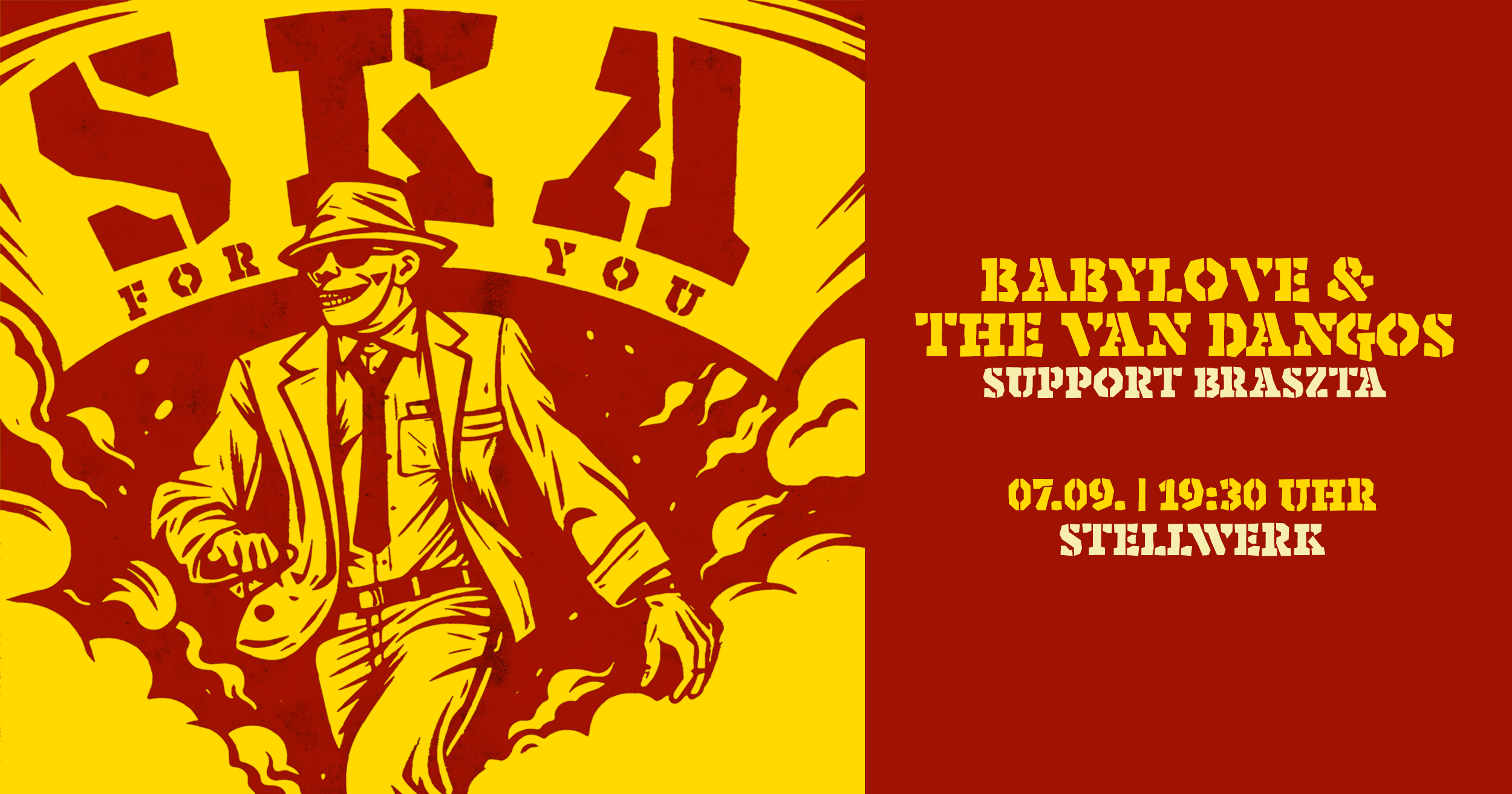 230710 STELLWERK SKA FOR YOU FB Post1 87306 SKA for you: Babylove&the Van Dangos / Support Braszta