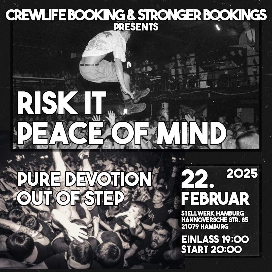 472750132 122188562648164416 8330084284603963936 n 92217 RISK IT + PEACE OF MIND + PURE DEVOTION + OUT OF STEP | STELLWERK HAMBURG